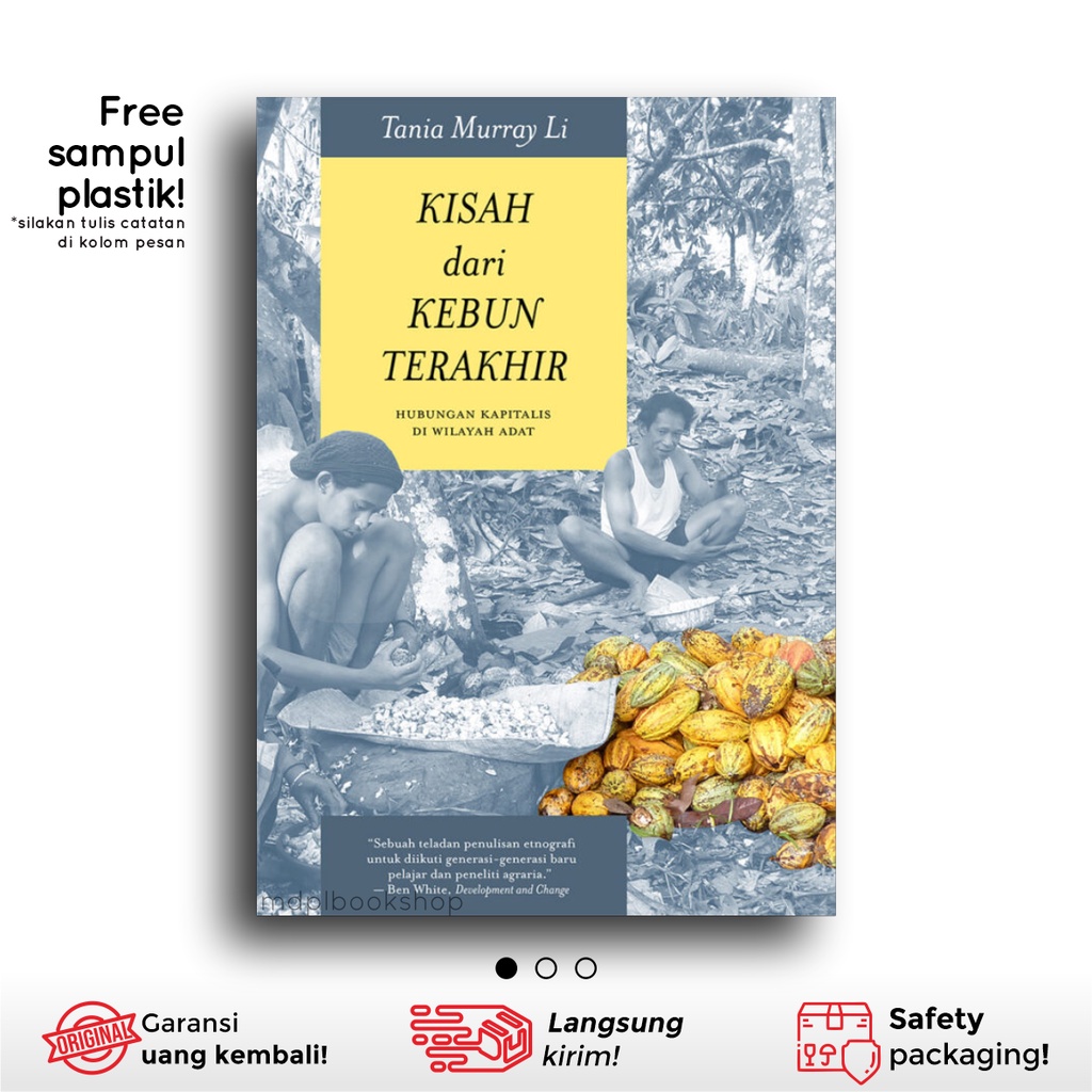 KISAH DARI KEBUN TERAKHIR : HUBUNGAN KAPITALIS DI WILAYAH ADAT - [Marjin Kiri]