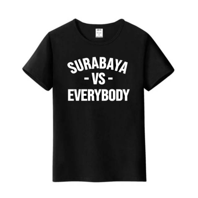 KAOS SURABAYA VS EVERYBODY ALLSIZE S M L XL 2XL 3XL 4XL 5XL 6XL KAOS BOLA KAOS CASUAL T SHIRT BASIC
