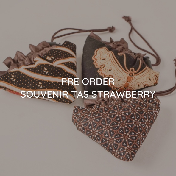 PRE-ORDER SOUVENIR TAS STRAWBERRY MIN.100 PCS + SABLON