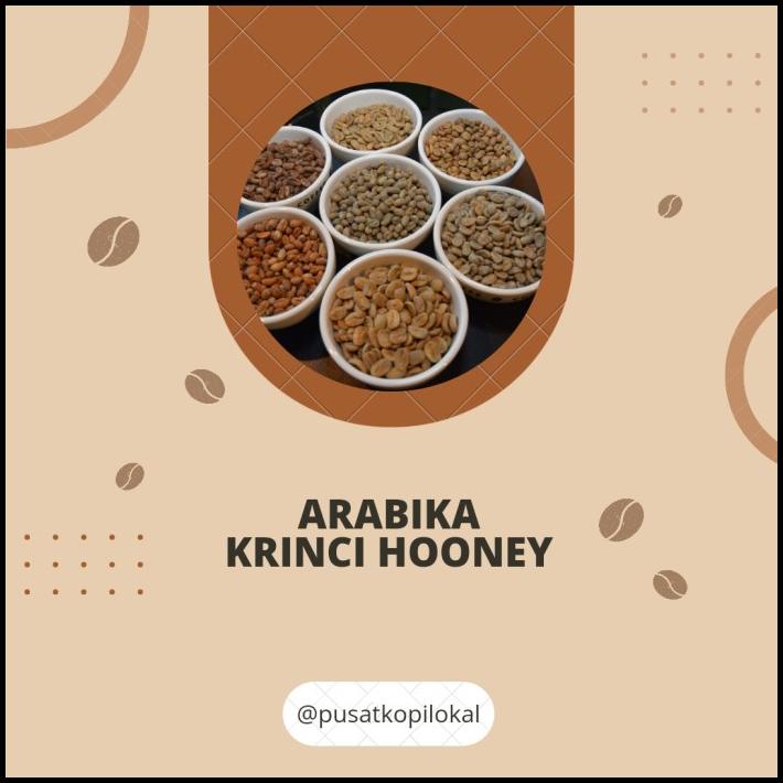 

Green Bean Arabika Krinci Hooney Proses