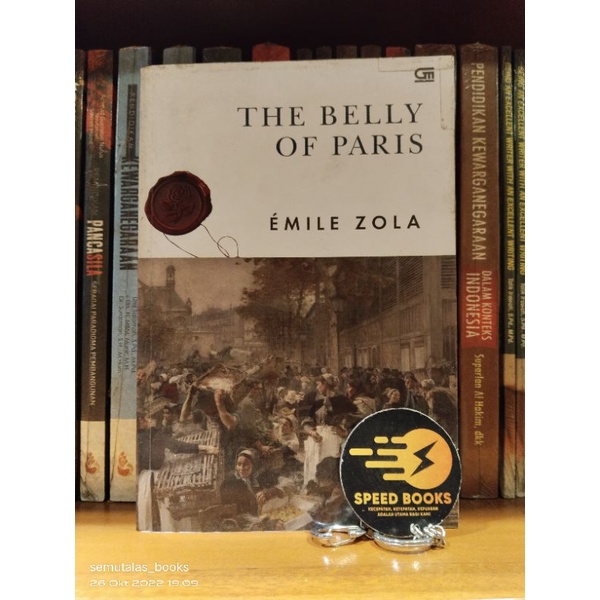 NOVEL EMILE ZOLA - THE BELLY OF PARIS