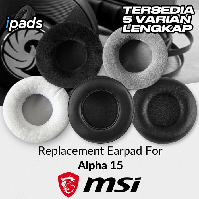 Earcup Earpad Ear Cushion MSI Alpha 15 Busa Foam Bantalan