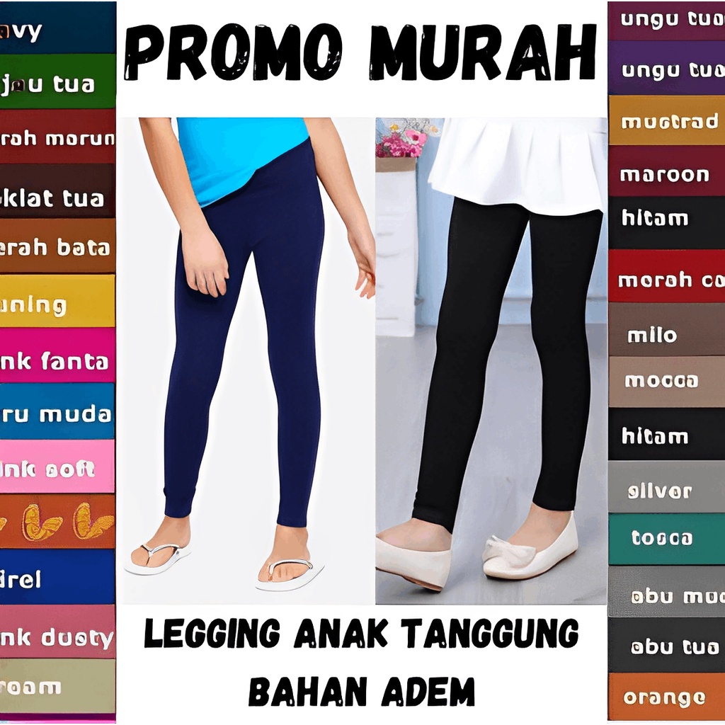 [BISA PILIH WARNA LENGKAP] LEGGING ANAK POLOS 0-13 TAHUN BAHAN KAOS KATUN RAYON BISA COD IMF