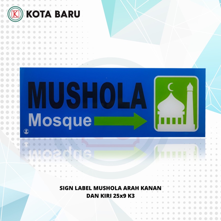 

SIGN LABEL MUSHOLA ARAH KANAN DAN KIRI 25x9 K3