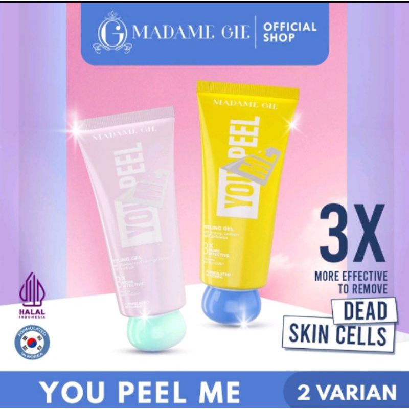 MADAME GIE YOU PEEL ME