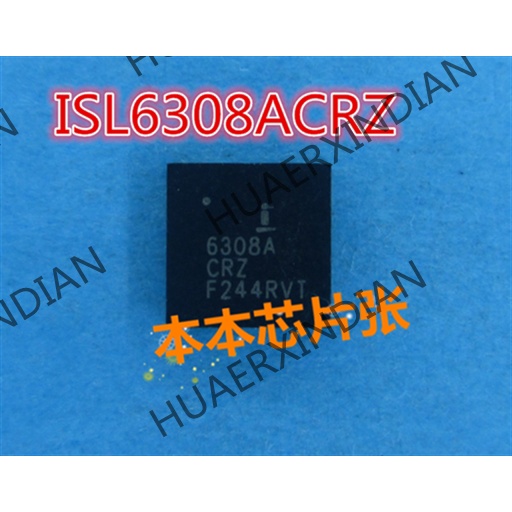 Terbaru ISL6308ACRZ ISL6308A 6308ACRZ 6308A QFN 3kualitas Tinggi 新边进口