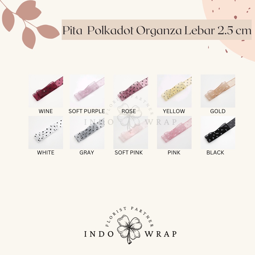 

[1 ROLL] PITA IMPORT POLKADOT ORGANZA LEBAR 2.5CM PREMIUM ROLL GROSIR PITA KADO GIFT BOUQUET BUNGA DEKORASI