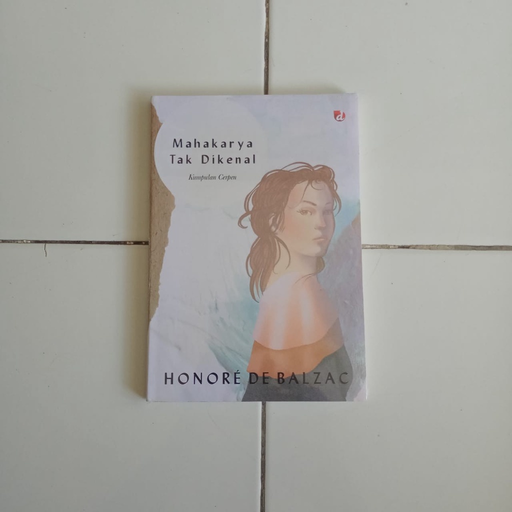 Buku Mahakarya Tak Dikenal - Honore de Balzac Ori Terapibuku