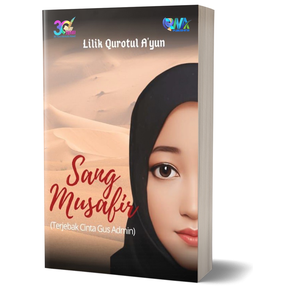 Novel: Sang Musafir (Terjebak Cinta Gus Admin)