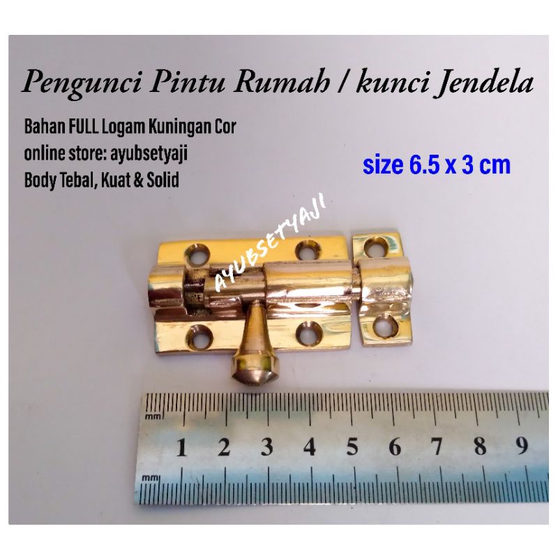 Grendel Pintu Kuningan size 6.5cm TEBAL KUAT Solid Pengunci Pengaman jendela rumah antik klasik Gemb