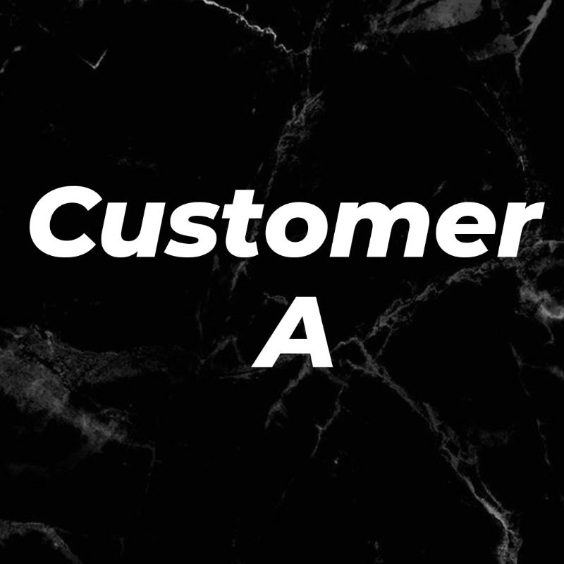 

Customer A