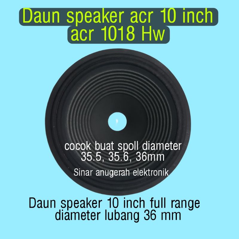 daun speaker 10 inch full range acr 1018 lubang 36mm