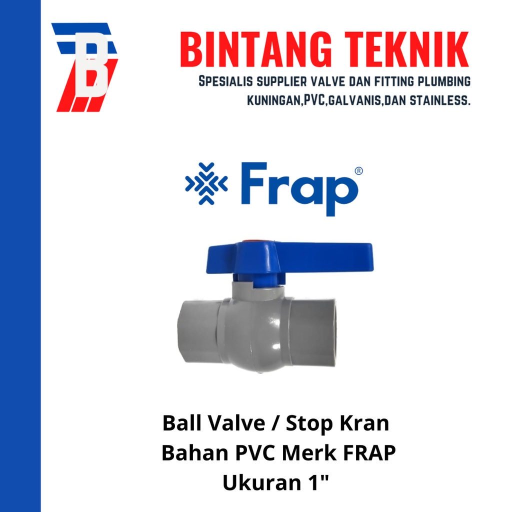 Ball Valve / Stop Kran 1" inch PVC Frap