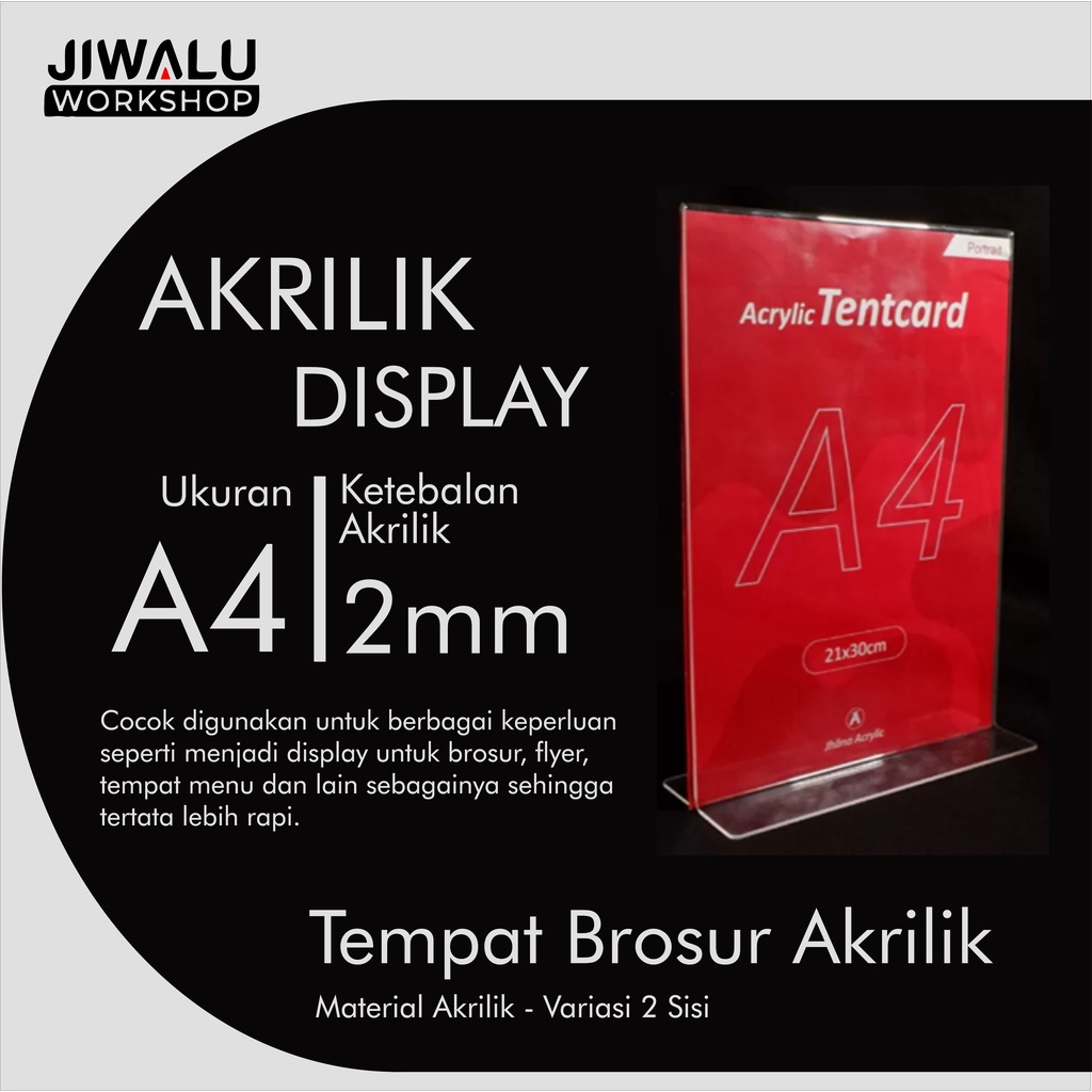 

TEMPAT BROSUR A4 AKRILIK / TENT CARD A4 ACRYLIC / TENT CARD AKRILIK DISPLAY A4 2 SISI