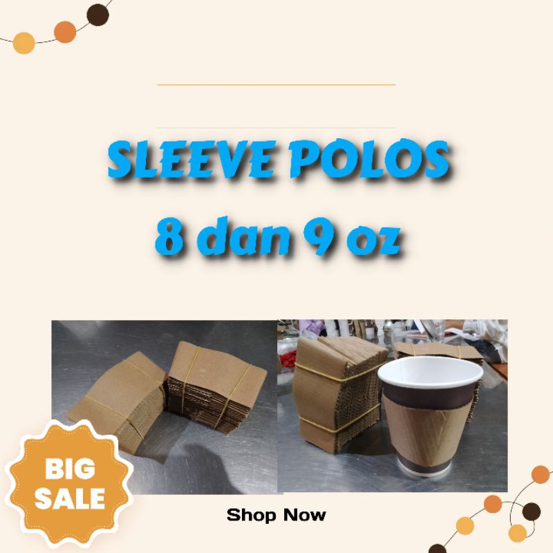 

Sleeve ( jaket cup ) 8oz dan 9 oz ( per 50 pcs)