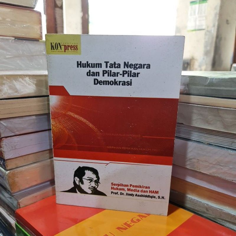 Jual Hukum Tata Negara Dan Pilar Pilar Demokrasi By Prof Dr Jimly Asshiddiqie Shopee Indonesia