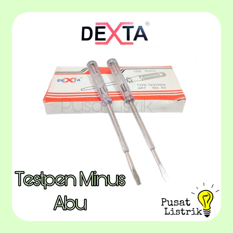 Testpen Dexta Obeng Listrik Abu Dexta Testpen Minus Obeng Listrik