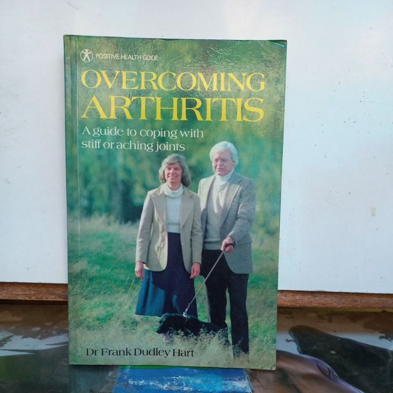 Buku Kesehatan - Overcoming Arthritis (A Guide to Coping with Stiff or Aching Joints)