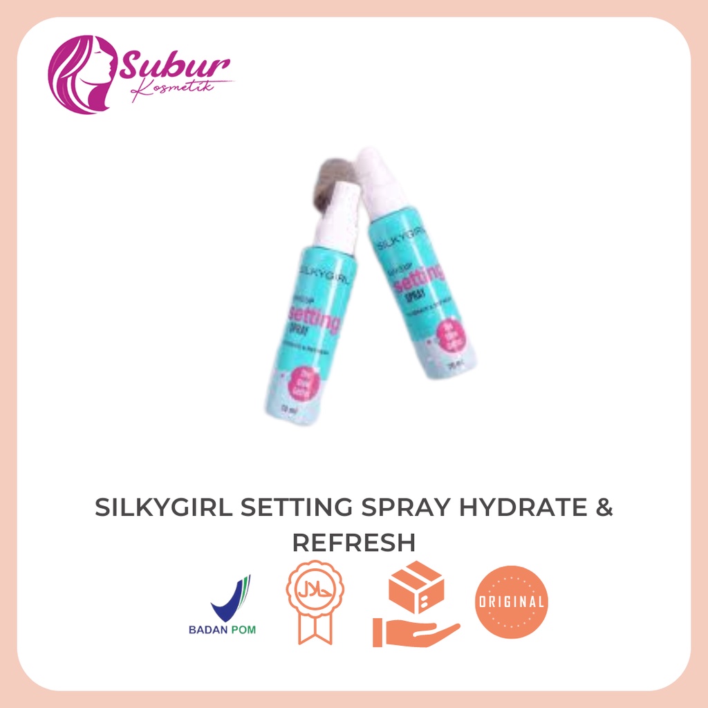 Jual Silkygirl Makeup Setting Spray Hidrate and Refresh 70ml Shopee
