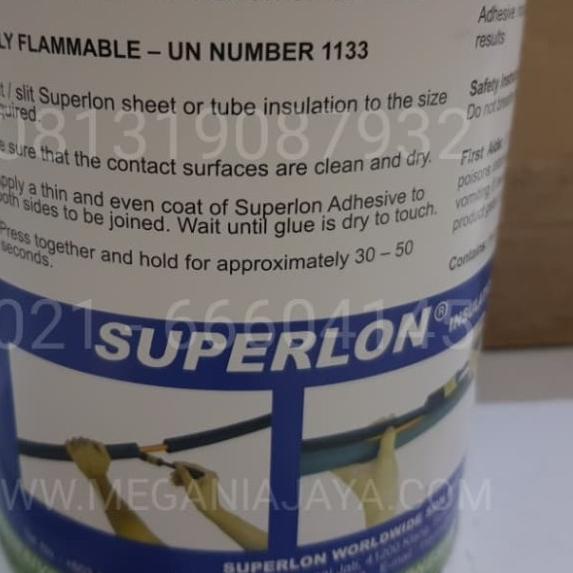 

LEM PEREKAT SUPERLON /SUPERLON INSULATION ADHESIVE