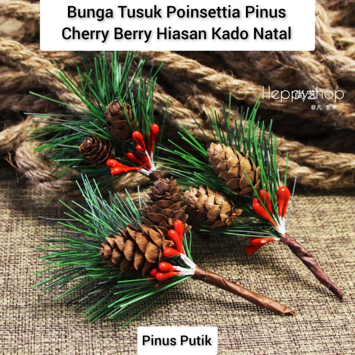 TERLARIS Bunga Tusuk Poinsettia Pinus Cherry Berry Hiasan Kado Natal - pinus putik