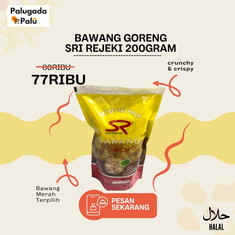 

Bawang Goreng Palu - Sri Rejeki 200gram