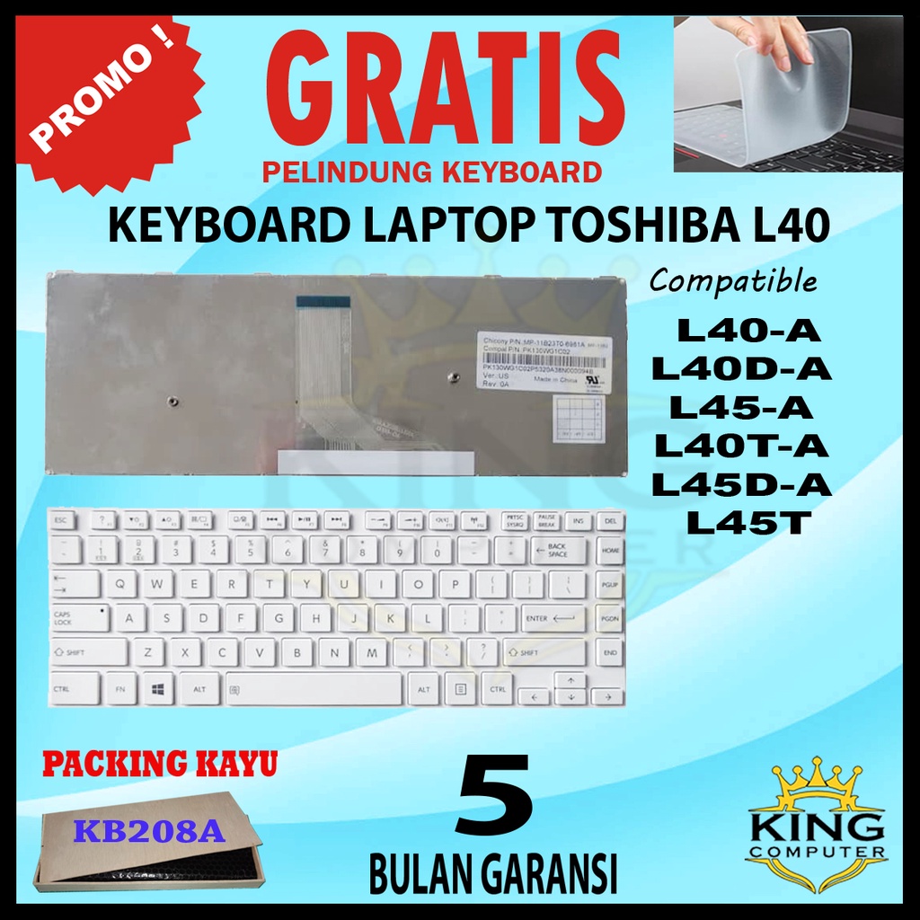 Keyboard Toshiba Satellite L40 L45 C40-A C40D-A C45-A C40T-A C45D-A PUTIH GRATIS PELINDUNG KEYBOARD