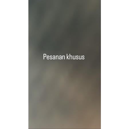 

pesanan khusus 1