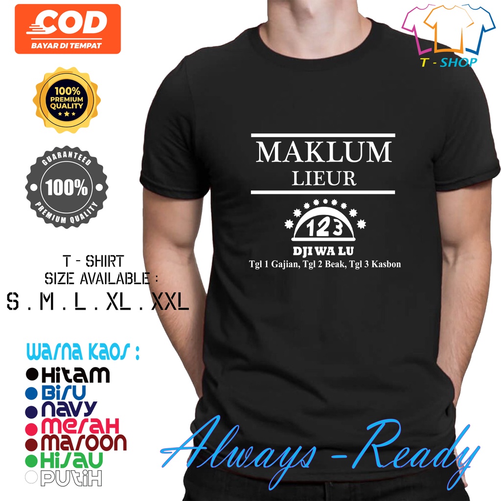 Baju Distro Murah Tulisan Kata Maklum Lieur - Kaos Sunda / Kaos Kata-kata Lucu