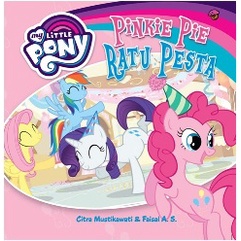 Buku Anak Boardbook My Little Pony: Pinkie Pie Ratu Pesta