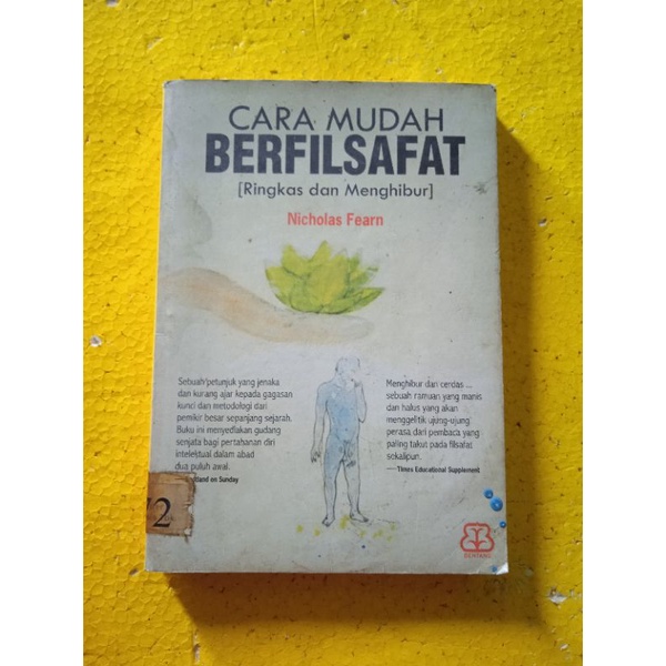 [Bentang Pustaka] Buku Filsafat : Cara Mudah Berfilsafat (Ringkas dan Menghibur) - Nicholas Fearn - 