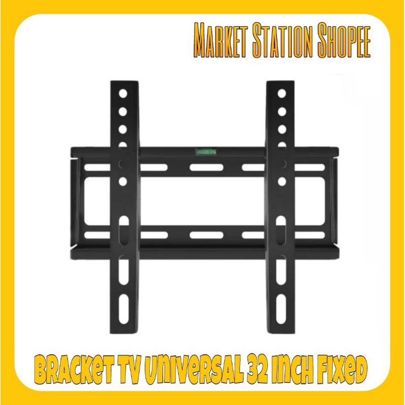 Bracket TV Universal 32 Inch Fixed