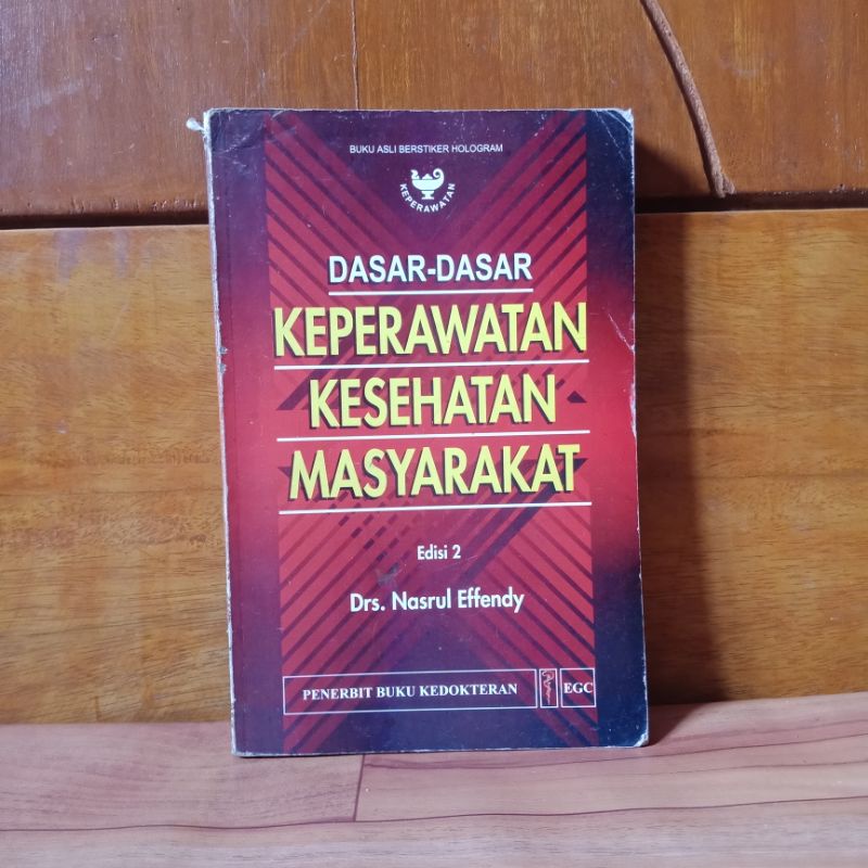 BUKU ORIGINAL DASAR-DASAR KEPERAWATAN KESEHATAN MASYARAKAT - EDISI 2 - DRS. NASRUL EFFENDY