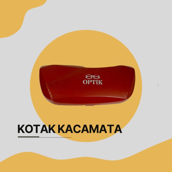 Kotak Kacamata Box Tempat Kaca mata KK01