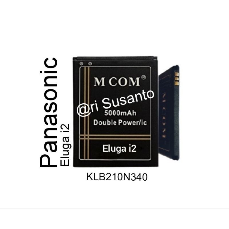 Baterai MCOM for Panasonic Eluga i2 KLB210N340 Double Power 5000mAh batere batre batrai battery