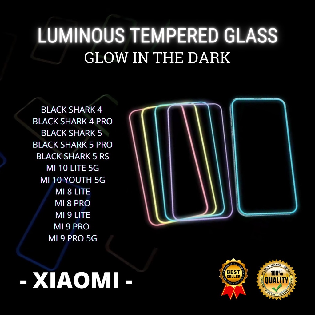 LUMINOUS TEMPERED GLASS XIAOMI BLACK SHARK 4-BLACK SHARK 4 PRO-BLCK SHARK 5-BLACK SHARK 5 PRO-BLACK SHARK 5 RS-MI 10 LITE 5G-MI 10 YOUTH 5G-MI 8 ITE-MI 8 PRO-MI 9 LITE-MI 9 PRO-MI9 PRO 5G (HOKKY ACC)