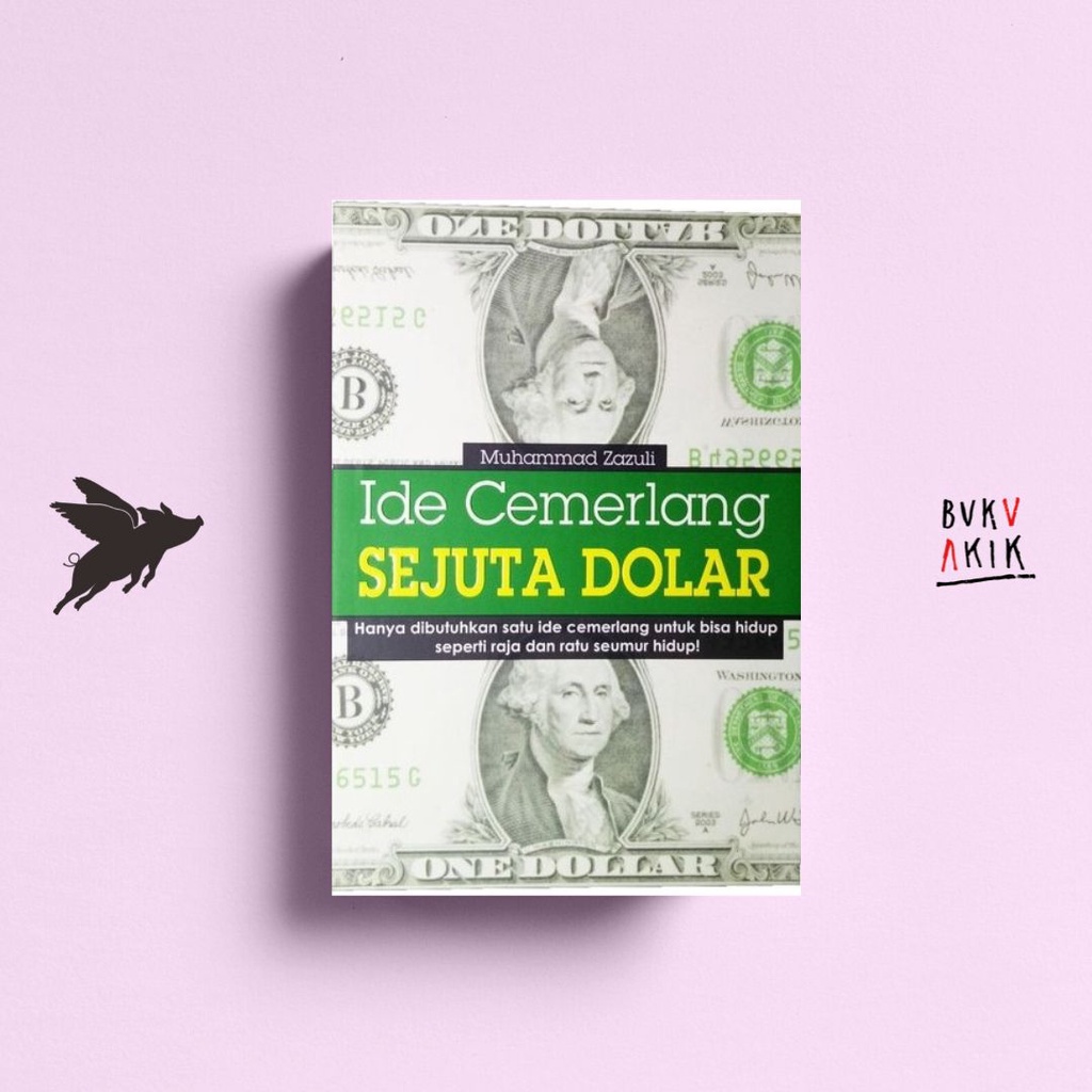 Ide Cemerlang Sejuta Dolar - Mohammad Zazuli