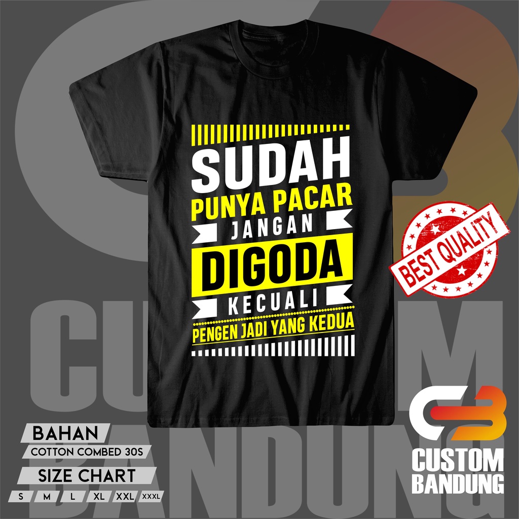 KAOS  SUDAH PUNYA PACAR INDONESIA / KAOS GAME / BAJU KAOS CLUB MOTOR/ KAOS DISTRO/ KAOS KOMUNITAS/ KAOS CUSTOM/ KAOS MURAH /COMBED 30S LEMBUT NYAMAN DIPAKAI/ KAOS KEREN/ KAOS PREMIUM QUALITY