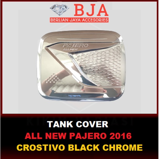 TANK COVER ALL NEW PAJERO 2016 CROSTIVO BLACK CHROME