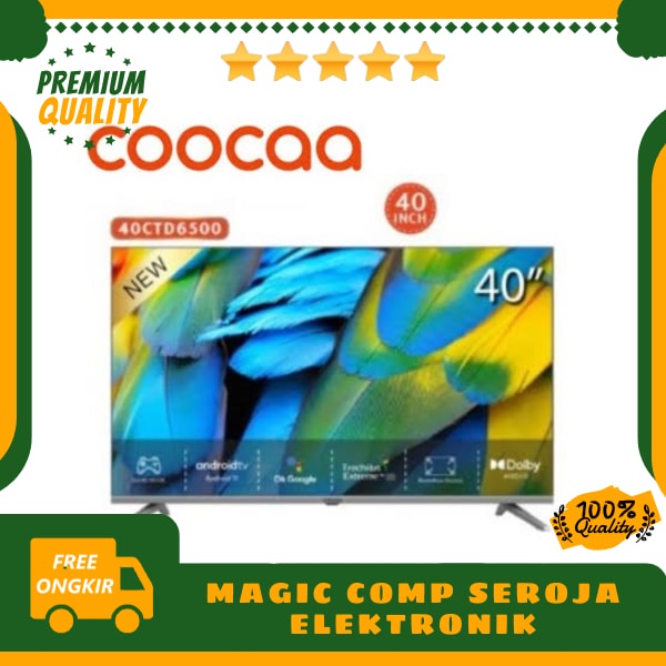 ORIGINAL Smart Android TV Coocaa 40CTD6500 40 inchi 40 CTD 6500 SMART TV 40
