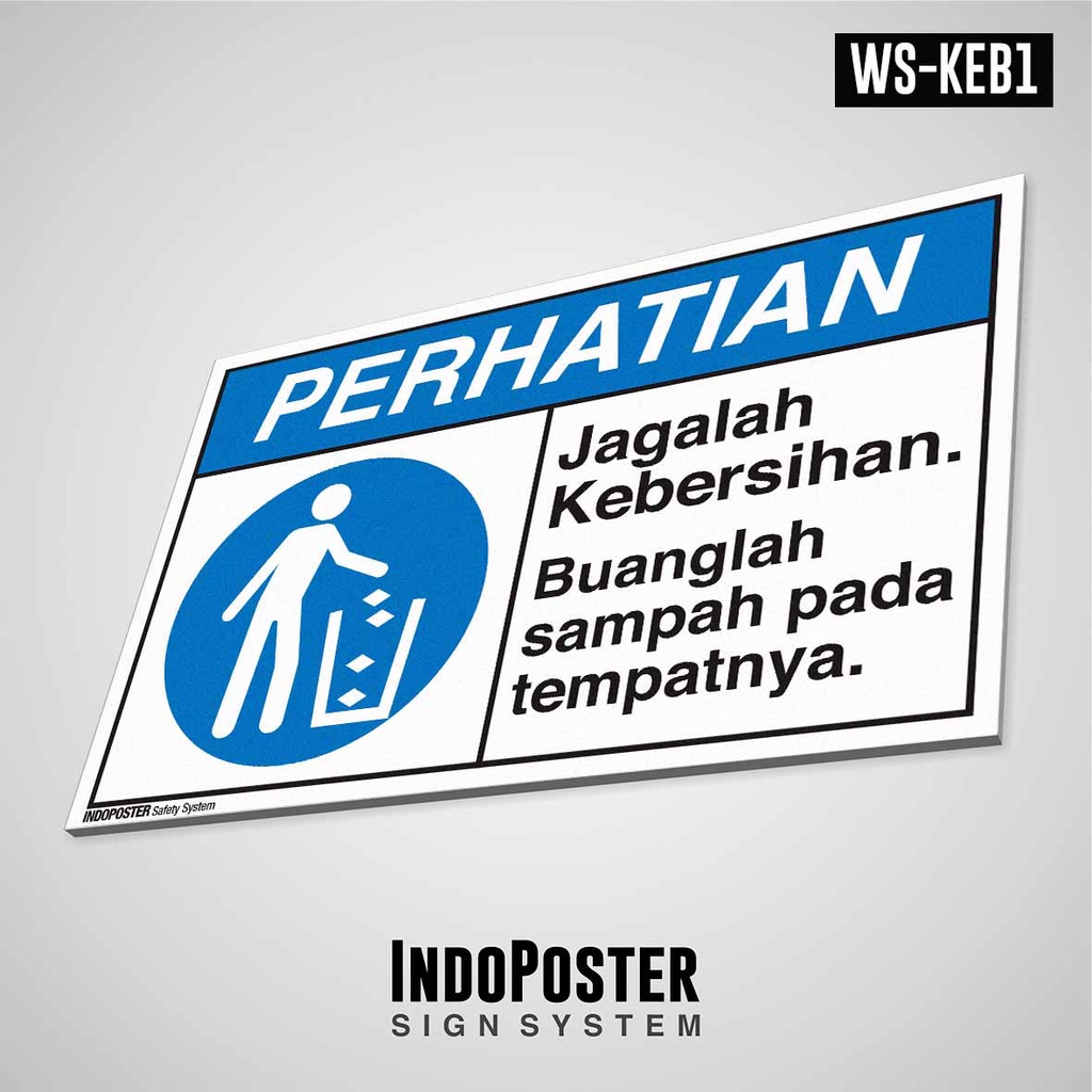 

Safety Sign Rambu K3 PVC ANSI Perhatian Jagalah Kebersihan Buanglah Sampah Pada Tempatnya
