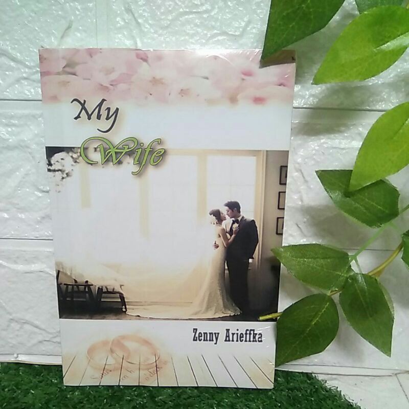 NOVEL WATTPAD WIFE BY ZENNY ARIEFFKA