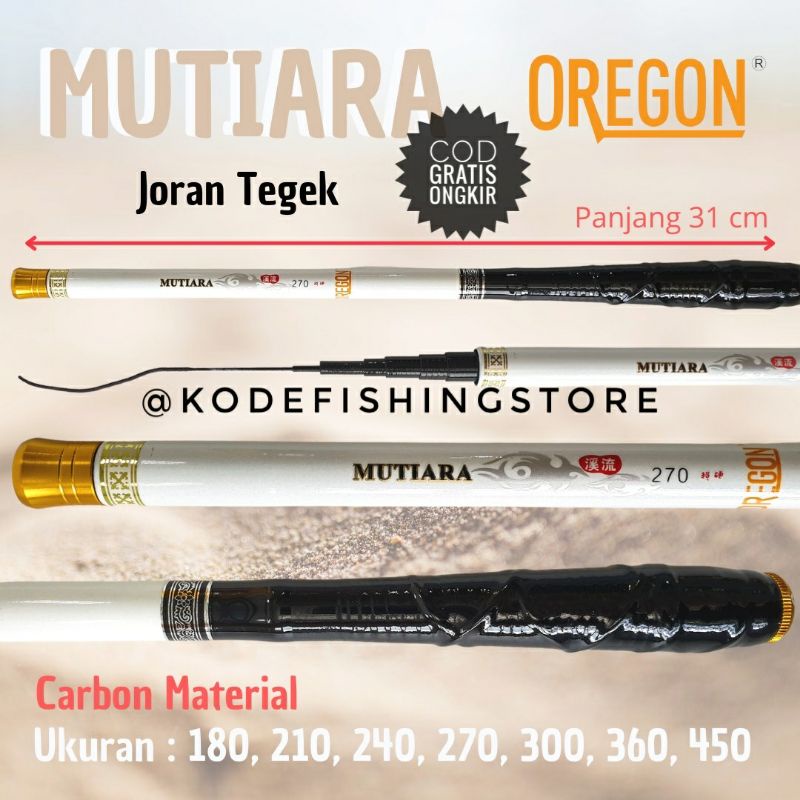 JORAN TEGEK OREGON MUTIARA 180,210,240,270,300,360,450