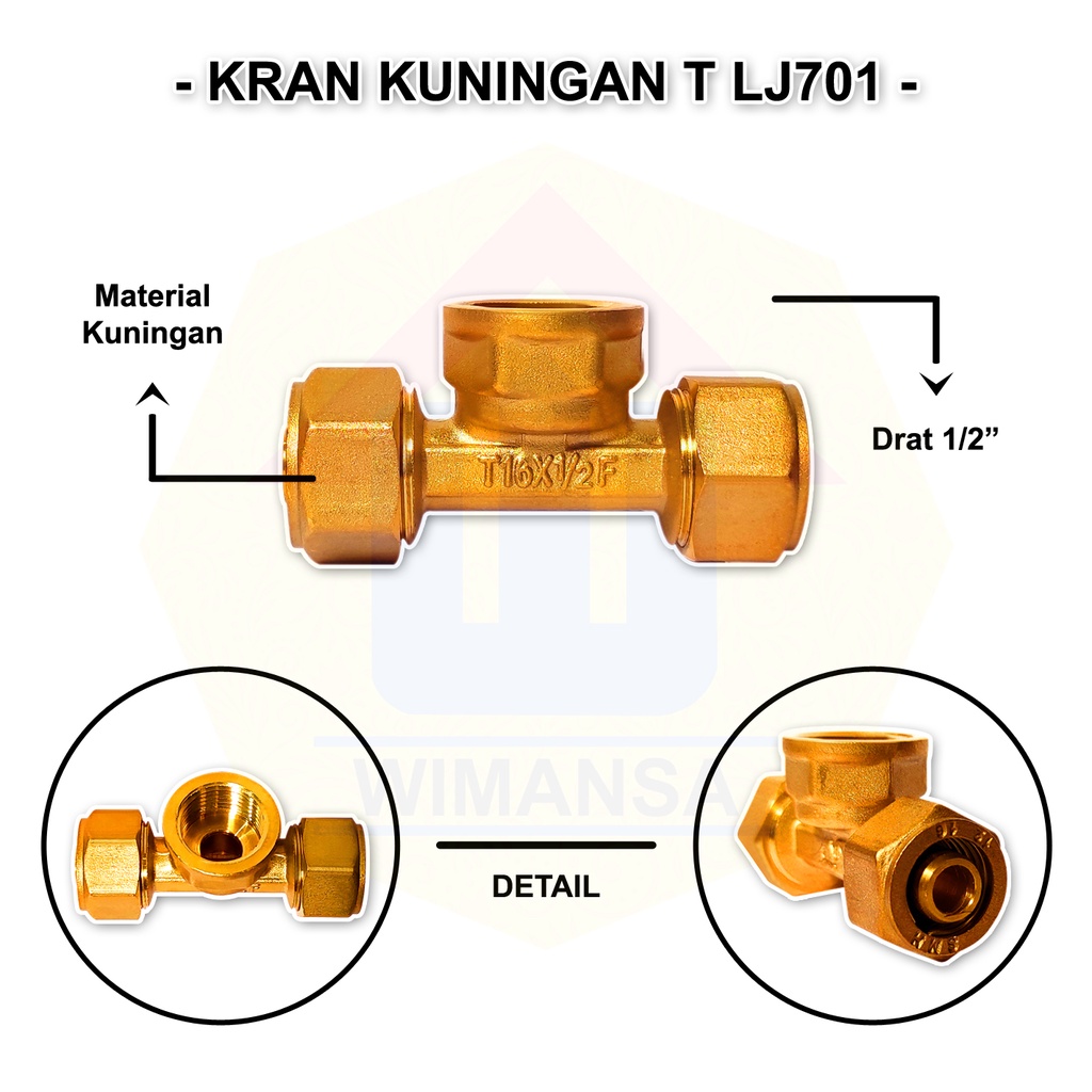 KRAN KUNINGAN T DRAT DALAM 1/2 INCH LJ701 MUYA - PENYAMBUNG PIPA