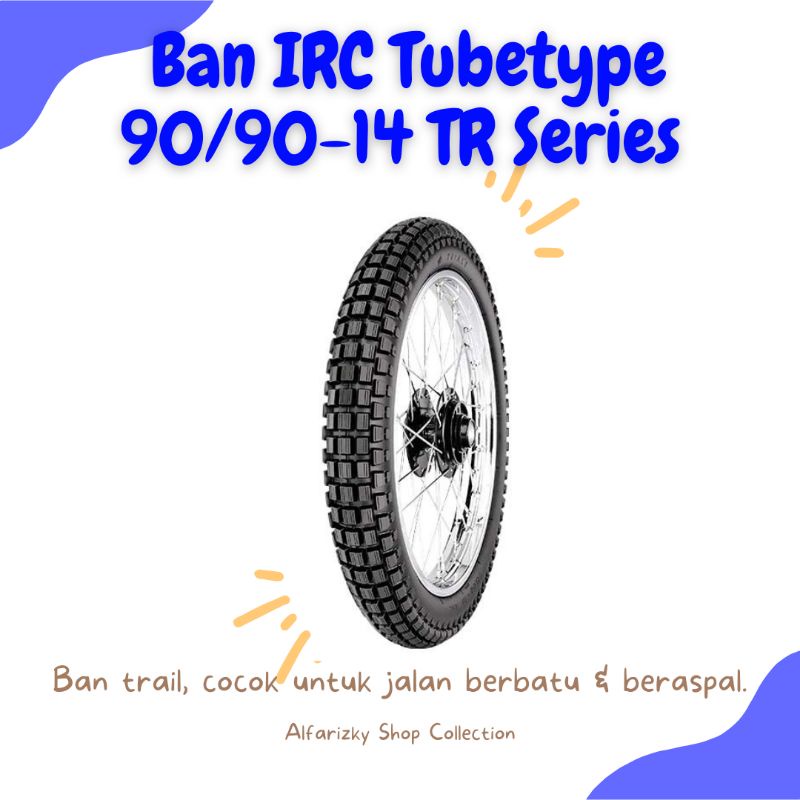 BAN TAHU MOTOR TRAIL/CROSS 90/90-14 TR MEREK IRC