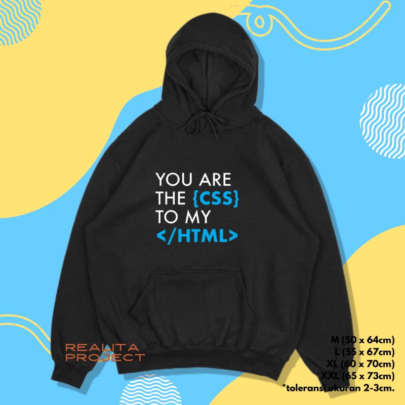 Sweater hoodie programmer you are the css to my html buku coding hoodie wanita pria
