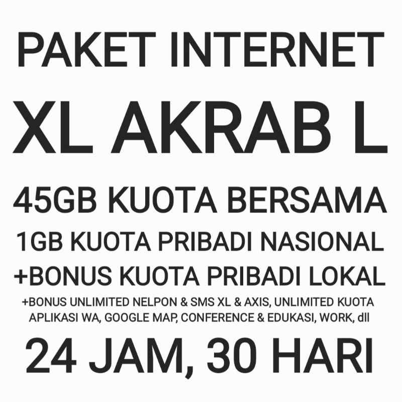 [CHAT DULU SEBELUM ORDER]Paket Internet Akrab XL 45 GB L Bersama Kuota Data Bonus 30 Hari Bulan Sebu