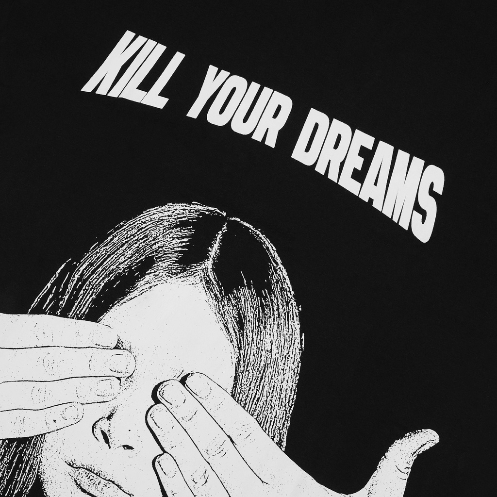 Gozeal | Tees | Kill Your Dream