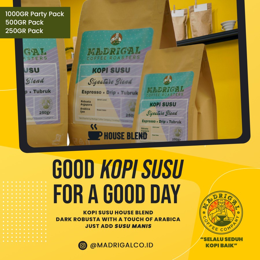 

Kopi House Blend Kopi Susu Madrigal Coffee Robusta Arabica Blend 1kg Party Pack