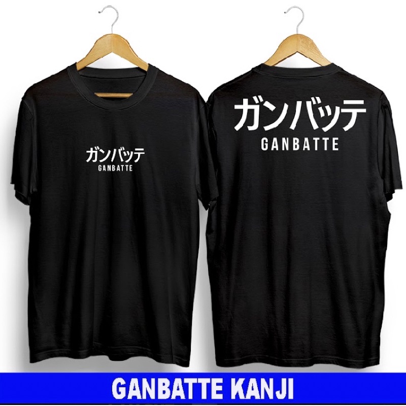 T-shirt Kaos/Baju Distro Original Kaos Pria/Wanita baju Tulisan Jepang Ganbatte Kanji